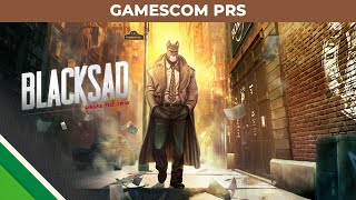 Blacksad: Under the Skin | Gamescom PRS | Microids, Pendulo Studios & YS Interactive
