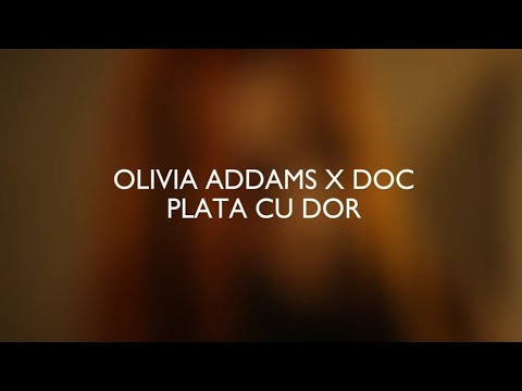 Olivia Addams x DOC - Plata cu dor (Lyric Video)