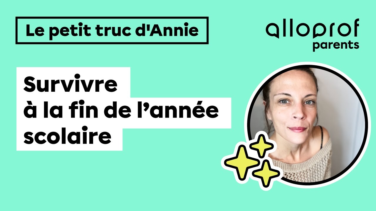 Fin d'année scolaire : comment rester zen?