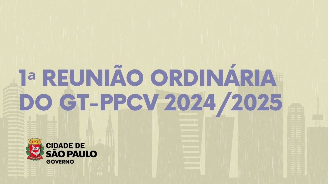 1ª Reunião Ordinária do GT-PPCV 2024/2025