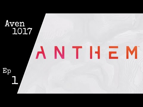 Anthem Ep 1: Intro/Tutorial - First impressions, Let's Play, Gameplay