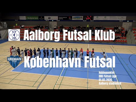 Aalborg Futsal Klub -  København Futsal - Højdepunkter - 1/2-2026