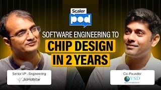 Why India Needs a New Kind of Hardware Engineer | Kunal Ghosh, Co-Founder at VSD | Scaler Pod