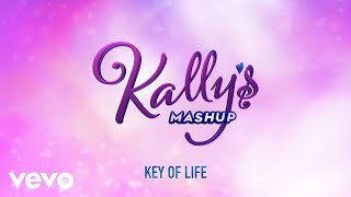 Maia Reficco, KALLY'S Mashup Cast - Key Of Life (Kally's Mashup Theme) (Audio)