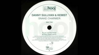 Danny Sullivan & Kemist ‎– Snake Charmer (Lee Coombs Remix)