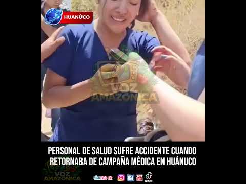 Personal de salud sufre accidente cuando retornaba de campaña médica en Huánuco
