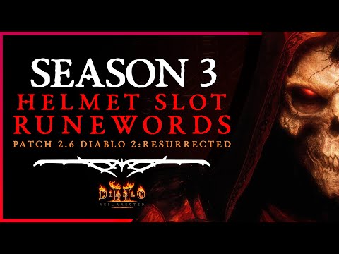 SEASON 3, ALL NEW RUNEWORDS - Diablo 2 Resurrected, patch 2.6!