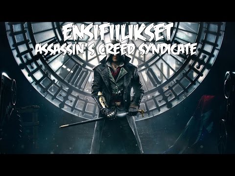 ASSASSIINO - Ensifiilikset: Assassin's Creed Syndicate
