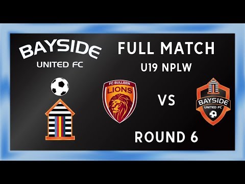 ROUND 6 2018: U19 Bayside Utd v Bulleen Lions FC Full Match