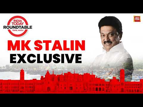 Tamil Nadu CM MK Stalin's Big & Exclusive Interview | India Today ROUNDTABLE Tamil Nadu