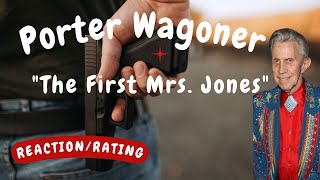 Porter Wagoner -- The First Mrs. Jones  [REACTION/GIFT REQUEST]