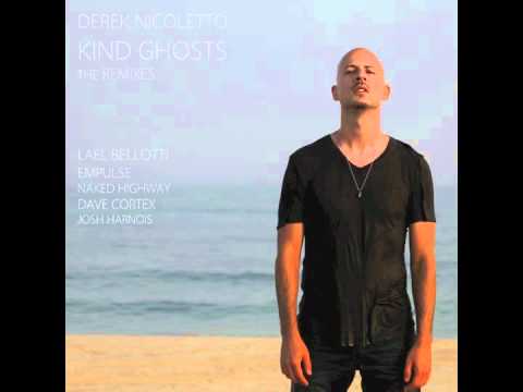 Derek Nicoletto - Kind Ghosts (Empulsive Naked Highway Extended Mix)