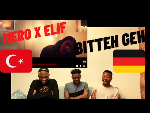 REACTING TO MERO X ELIF | BITTEH GEH | GERMAN RAP REACTION | (Türkçe altyazı)