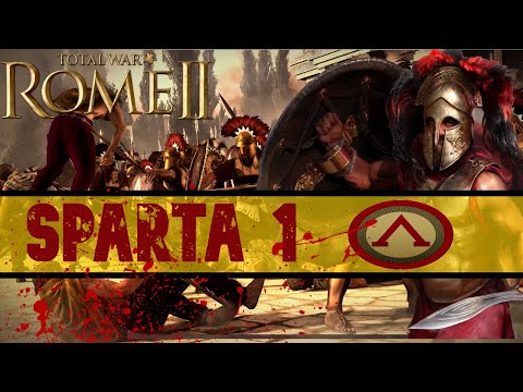 THIS IS SPARTA  - Total War Rome 2- Spartan Campaign  - Episode 1