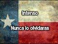 Intenso .- Nunca lo olvidaras