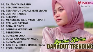 Download lagu REVINA ALVIRA 'TAJAMNYA KARANG - SEBUJUR BANGKAI' | KUMPULAN DANGDUT TRENDING COVER BY REVINA ALVIRA mp3