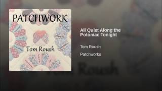 All Quiet Along the Potomac Tonight