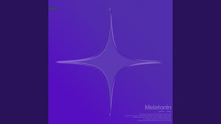 Melatonin Music Video