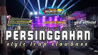 Download lagu PERSINGGAHAN STYLE TRAP SLOWBASS//DJ RISKI REVOLUTION//JAYENK AUDIO// YTD  mp3