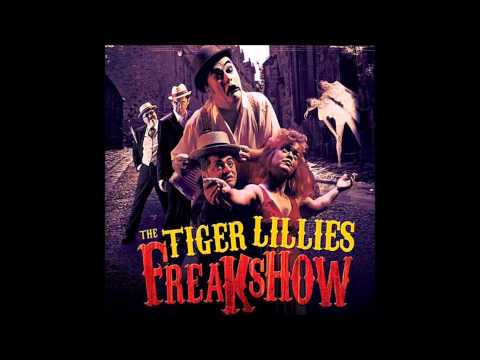 The Tiger Lillies - Miracle Cure