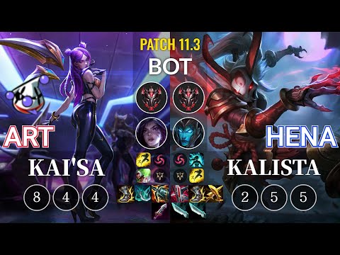 RJ Art Kai'Sa vs Hena Kalista Bot - KR Patch 11.3