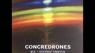 Maurizio Bianchi + Sostrah Tinnitus ‎- Concredrones (Full Album)