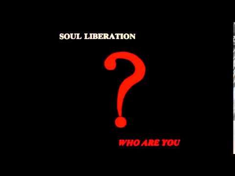 Soul Liberation - Touch Me Again