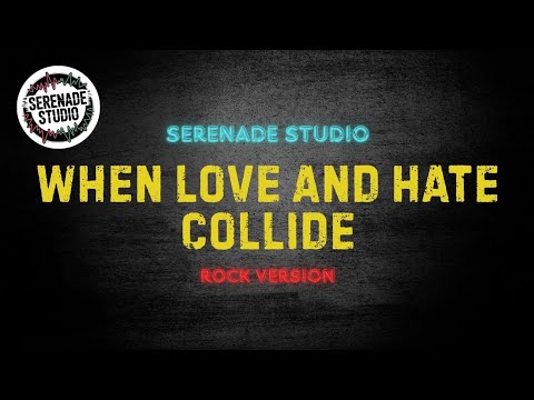 When Love And Hate Collide, Def Leppard - Serenade Studio ( Rock Cover )