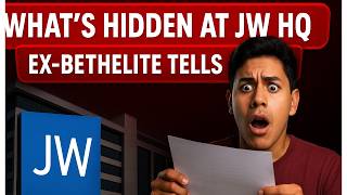 Ex-Bethelite EXPOSES JW Headquarters Secret that shattered His Faith