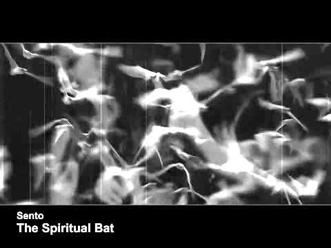The Spiritual Bat - Sento