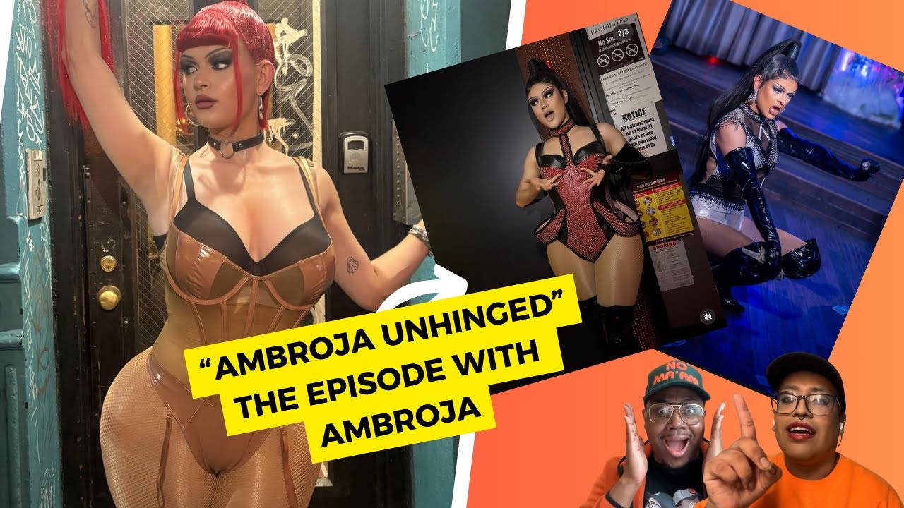 AMBROJA UNHINGED: The Episode with Ambroja