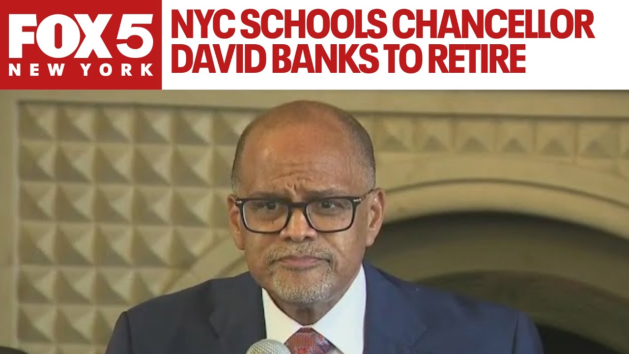 NYC Schools Chancellor Banks to retire: sources