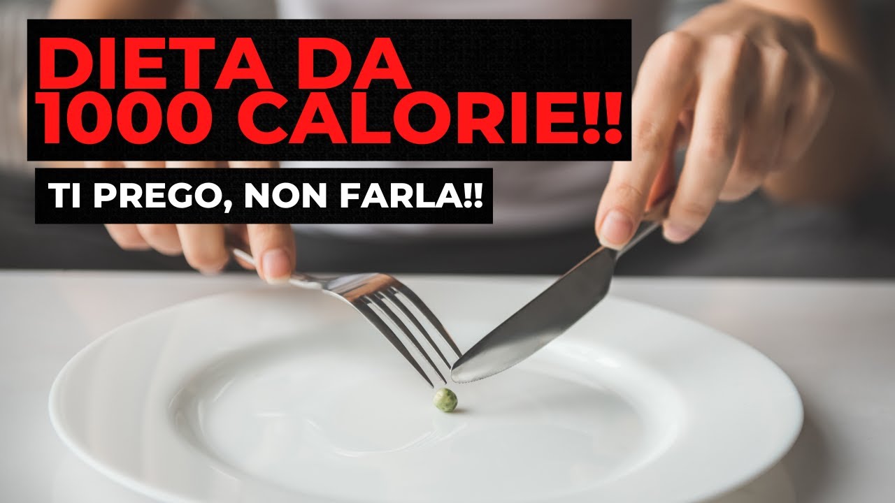 Watch Now NON SEGUIRE una dieta da 1000 CALORIE! NON SEGUIRE una dieta da 1000 CALORIE!