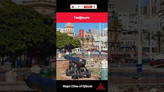 Visit these cities in Djibouti