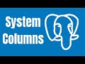 Postgres System Columns Explained (ctid, xmin,xmax)