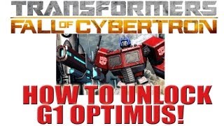 How To Unlock G1 Optimus Prime - Fall of Cybertron