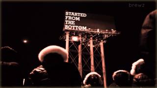 Drake - Started From The Bottom Ft. Rick Ross, Wiz Khalifa, MGK, Fat Trel (brewz Remix)