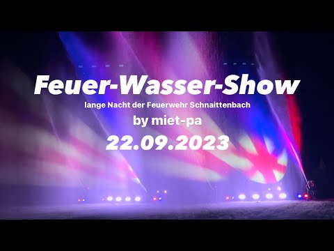 Feuer-Wasser-Show in Schnaittenbach (22.09.2023)
