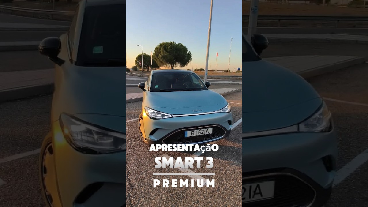 Esqueça o smart fortwo! O smart #3 Premium vai surpreendê-lo