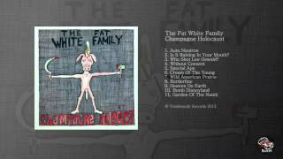 The Fat White Family - Wild American Prairie