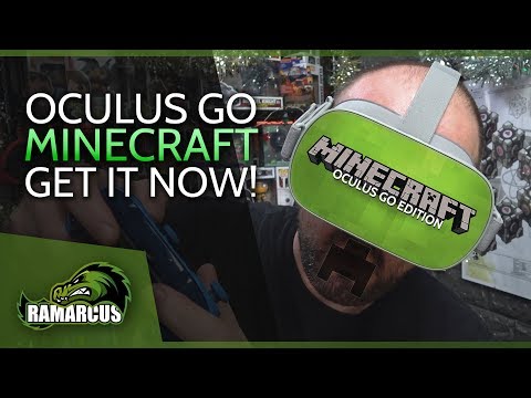 RaMarcus - Oculus Go // Get MINECRAFT VR now, with Multiplayer (see description for update, works for Quest)