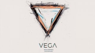 VEGA - Wolverines feat. Raphael (audio)