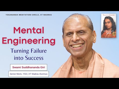 Mental Engineering: Turning Failure into Success | Swami Suddhananda Giri
