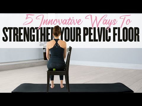 Strengthen Your Pelvic Floor With These 5 Moves - Innovative Kegels for Incontinence Relief