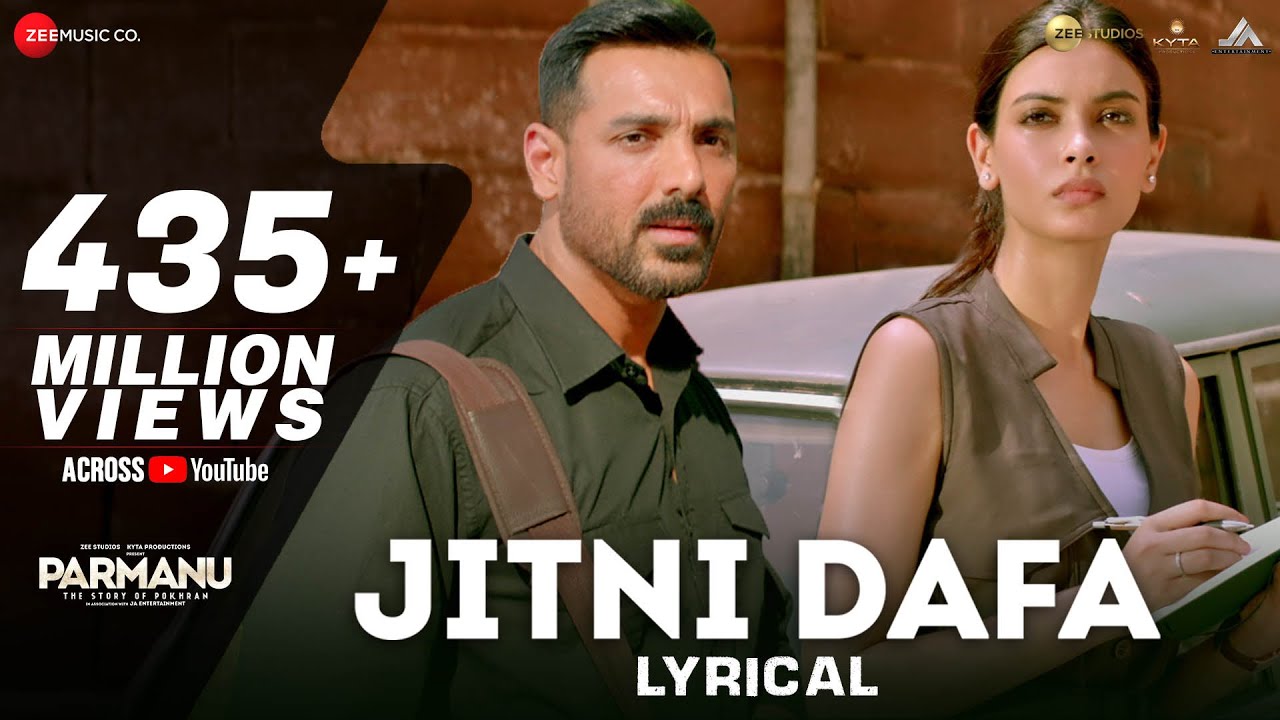 JITNI DAFA LYRICS – Parmanu | Yasser Desai