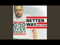 Better Way (feat. P-Dub Aka Willie Moore Jr., P & Dub Aka Willie Moore Jr)