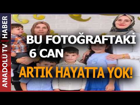 YÜREKLERİ DAĞLAYAN FACİA! 4’Ü ÇOCUK 6 CAN AYNI AİLEDEN!