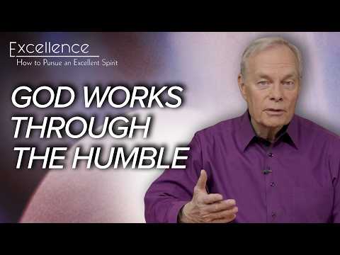 Excellence: How to Pursue an Excellent Spirit: Episode 4