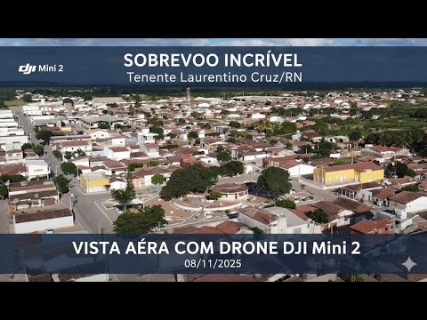 Sobrevoo Incrível em Tenente Laurentino Cruz/RN — Vista Aérea com Drone DJI Mini 2 (08/11/2025)