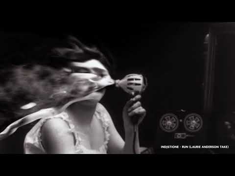 Indjstione -  Run (Laurie Anderson take)